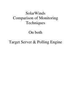 SolarWinds Comparison of Monitoring Techniques On both Target Server & Polling Engine