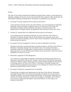 Preface – FY2011‐FY2014 State of New Mexico Information Technology Strategic Plan    Preface The State of New Mexico Information Technology Strategic Plan is meant to set the direction of planning, spendi