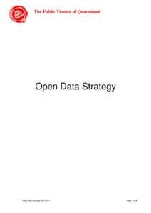 The Public Trustee of Queensland  Open Data Strategy Open Data Strategy[removed]