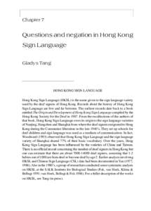 198 Hong Kong Sign Language  Chapter 7 Questions and negation in Hong Kong Sign Language