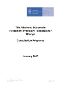The Advanced Diploma in Retirement Provision: Proposals for Change Consultation Response  January 2015