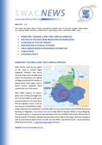 April 2007 – nº4 The Sahel and West Africa Club’s monthly newsletter aims to provide regular information on ongoing SWAC activities, publications, upcoming events and other SWAC news.  