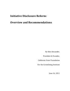   	
   Initiative	
  Disclosure	
  Reform:	
   	
   Overview	
  and	
  Recommendations	
  