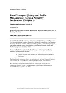 Australian Capital Territory  Road Transport (Safety and Traffic Management) Parking Authority Declaration[removed]No 2) Disallowable instrument DI2005–55