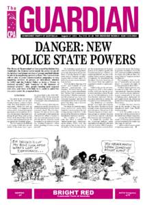 COMMUNIST PARTY OF AUSTRALIA  August[removed]No.1152 $1.50 THE WORKERS’ WEEKLY ISSN 1325-295X DANGER: NEW POLICE STATE POWERS