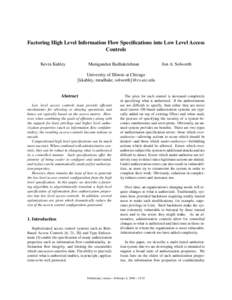 Factoring High Level Information Flow Specifications into Low Level Access Controls Kevin Kahley Manigandan Radhakrishnan