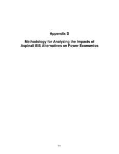 Appendix D Methodology for Analyzing the Impacts of Aspinall EIS Alternatives on Power Economics D-1