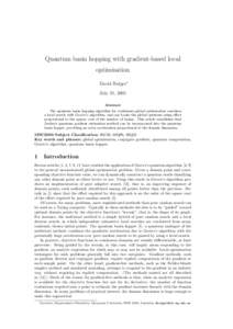 Quantum basin hopping with gradient-based local optimisation David Bulger∗ July 21, 2005 Abstract The quantum basin hopping algorithm for continuous global optimisation combines