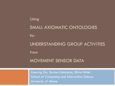 Using  SMALL AXIOMATIC ONTOLOGIES for  UNDERSTANDING GROUP ACTIVITIES