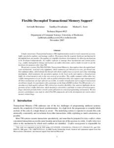 Flexible Decoupled Transactional Memory Support∗ Arrvindh Shriraman Sandhya Dwarkadas  Michael L. Scott