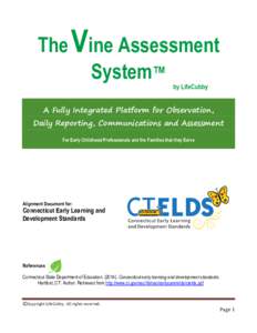 The Vine Assessment System™ by LifeCubby A Fully Integrated Platform for Observation, Daily Reporting, Communications and Assessment