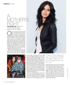 personalities Sweet Charity  A Mother’s Fight Courteney Cox shares why