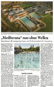 Das bisherige Mediterana-Wellenbad in Bergisch Gladbach-Bensberg aus der Luft. Das Wellenbad in der Bildmitte wird in eine Sauna und Wellnessanlage umgebaut. In dem bisherigen mit Schrägdach versehenen Hallenbad am rechten Bildrand entsteht ein Thermalbad. 	 BILD: NEUMANN
