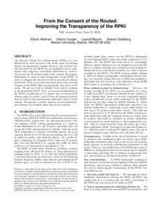 From the Consent of the Routed: Improving the Transparency of the RPKI Full version from June 9, 2014. Ethan Heilman Danny Cooper Leonid Reyzin