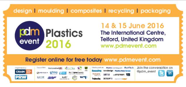 design | moulding | composites | recycling | packaging  14 & 15 June 2016 The International Centre, Telford, United Kingdom