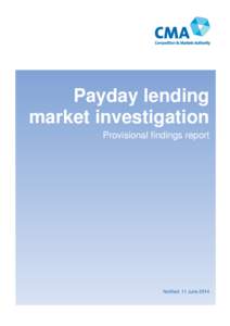 Payday lending market investigation Provisional findings report Notified: 11 June 2014