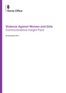 Violence Against Women and Girls Communications Insight Pack 25 November 2014 Introduction