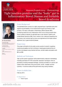 Honours Projects 2014 – Pharmacology  Tight junction proteins and the “leaky” gut in Inflammatory Bowel Disease and Irritable Bowel Syndrome Project Background