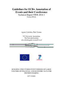 Guidelines for ECB+ Annotation of Events and their Coreference Technical Report NWRVersion FINAL  Agata Cybulska, Piek Vossen