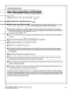 TEACHER INSTRUCTIONS  THE ONE-QUESTION INTERVIEW Materials: Newsprint, markers, tape, one-question interview form  n	 Tape newsprint to the blackboard or wall.