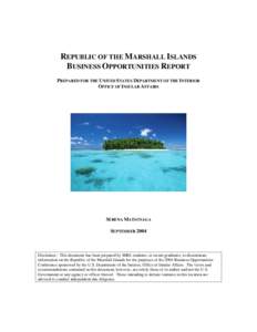 REPUBLIC OF THE MARSHALL ISLANDS BUSINESS OPPORTUNITIES REPORT PREPARED FOR THE UNITED STATES DEPARTMENT OF THE INTERIOR OFFICE OF INSULAR AFFAIRS  SERENA MATSUNAGA