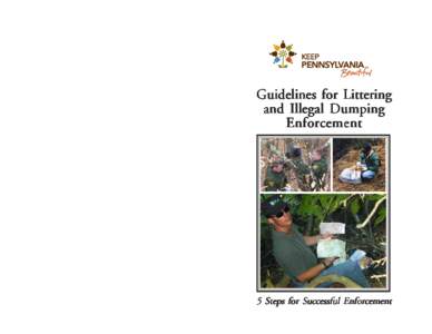 Five Steps for Successful Enforcement  Five Steps for Successful Enforcement Guidelines for Littering and Illegal Dumping