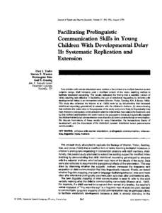 Journal of Speech and Hearing Research, Volume 37, , AugustFacilitating Prelinguistic Communication Skills in Young Children With Developmental Delay II: Systematic Replication and