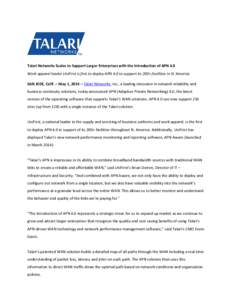 Talari Networks Scales to Support Larger Enterprises with the Introduction of APN 4.0 Work apparel leader UniFirst is first to deploy APN 4.0 to support its 200+ facilities in N. America SAN JOSE, Calif. – May 1, 2014 