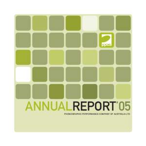 ANNUALREPORT’05 PHONOGRAPHIC PERFORMANCE COMPANY OF AUSTRALIA LTD Distribution surplus up  13.5%