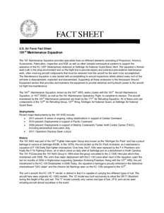 U.S. Air Force Fact Sheet  191st Maintenance Squadron The 191 Maintenance Squadron provides specialists from six different elements consisting of Propulsion, Avionics, Accessories, Fabrication, Inspection and AGE as well