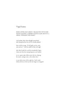Virgil Suárez POEM AFTER JOAN MIRÓ’S “DRAGONFLY WITH RED WINGS CHASING A SERPENT WHICH SLIPS AWAY IN A SPIRAL TOWARDS THE COMET” And perhaps what Adam thought immediately after taking that first bite of Eve’s f