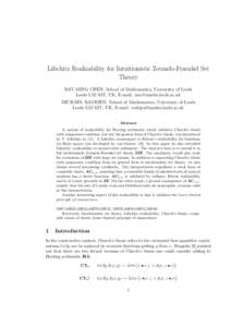 Lifschitz Realizability for Intuitionistic Zermelo-Fraenkel Set Theory RAY-MING CHEN, School of Mathematics, University of Leeds Leeds LS2 9JT, UK, E-mail:  MICHAEL RATHJEN, School of Mathematics, Un