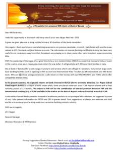 A Newsletter for esteemed NRI clients of Bank of Baroda  Dear NRI fraternity, I take this opportunity to wish each and every one of you a very Happy New YearIt gives me great pleasure to bring out the February 201