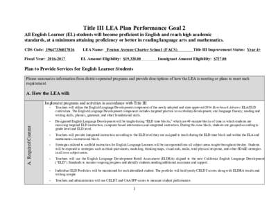 Title III LEA Plan Performance Goal 2 All English Learner (EL) students will become proficient in English and reach high academic standards, at a minimum attaining proficiency or better in reading/language arts and mathe