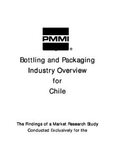 Bottling and Packaging Industry Overview for Chile