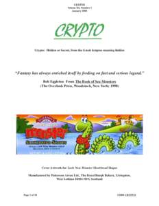 CRYPTO Volume III, Number I January 2000 Crypto: Hidden or Secret, from the Greek kruptos meaning hidden