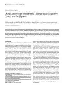 8988 • The Journal of Neuroscience, June 27, 2012 • 32(26):8988 – 8999  Behavioral/Systems/Cognitive Global Connectivity of Prefrontal Cortex Predicts Cognitive Control and Intelligence