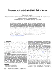 Measuring and modeling twilight’s Belt of Venus Raymond L. Lee, Jr. Mathematics and Science Division, United States Naval Academy, Annapolis, Maryland 21402, USA () Received 11 August 2014; accepted 6 Oc