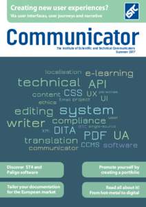 Creating new user experiences? Via user interfaces, user journeys and narrative Communicator The Institute of Scientific and Technical Communicators Summer 2017