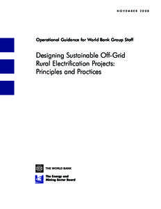 NOVEMBER  Operational Guidance for World Bank Group Staff Designing Sustainable Off-Grid Rural Electrification Projects: