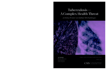 Tuberculosis--A Complex Health Threat: A Policy Primer of Global TB Challenges