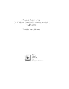 Progress Report of the Max Planck Institute for Software Systems (MPI-SWS) November 2013 – July 2015  Contents