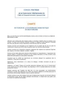 CONSEIL POLITIQUE de la Commission Méditerranée de Cités et Gouvernements Locaux Unis CHARTE EN FAVEUR DE LA GOUVERNANCE DEMOCRATIQUE