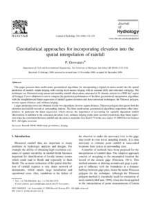 Journal of Hydrology–129 www.elsevier.com/locate/jhydrol Geostatistical approaches for incorporating elevation into the spatial interpolation of rainfall P. Goovaerts*