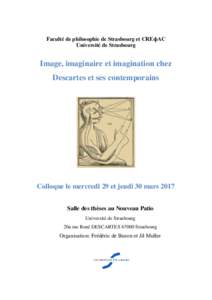 Faculté de philosophie de Strasbourg et CREɸAC Université de Strasbourg Image, imaginaire et imagination chez Descartes et ses contemporains