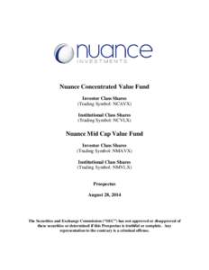 Nuance Concentrated Value Fund Investor Class Shares (Trading Symbol: NCAVX) Institutional Class Shares (Trading Symbol: NCVLX)
