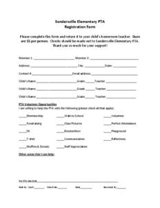 Sandersville Elementary PTA Registration Form Please complete this form and return it to your child’s homeroom teacher. Dues are $5 per person. Checks should be made out to Sandersville Elementary PTA. Thank you so muc