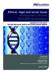 Ethical, legal and social issues arising from cell-free fetal DNA technologies Appendix III to the report: Cell-free fetal nucleic acids for non-invasive prenatal diagnosis