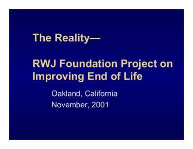 Promoting Excellence in End-of-Life Care in ALS Robert Wood Johnson Initiative