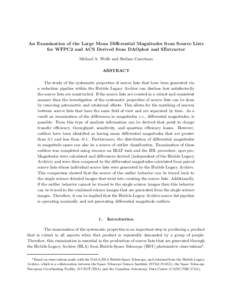 An Examination of the Large Mean Differential Magnitudes from Source Lists for WFPC2 and ACS Derived from DAOphot and SExtractor Michael A. Wolfe and Stefano Casertano ABSTRACT The study of the systematic properties of s